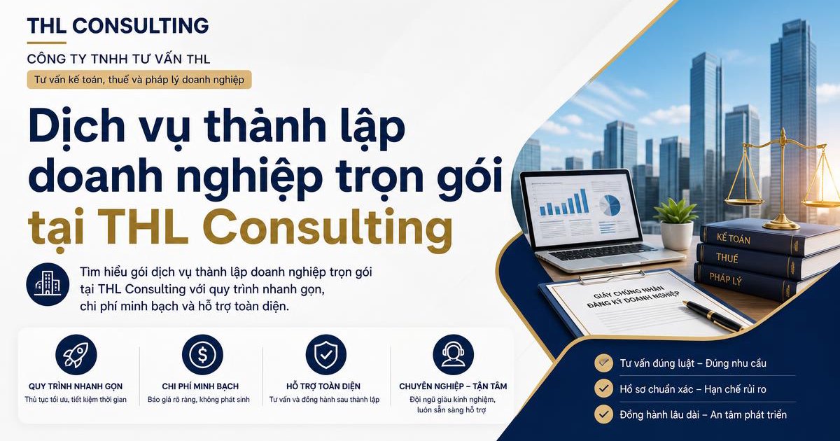 Dịch vụ thành lập doanh nghiệp trọn gói tại THL Consulting
