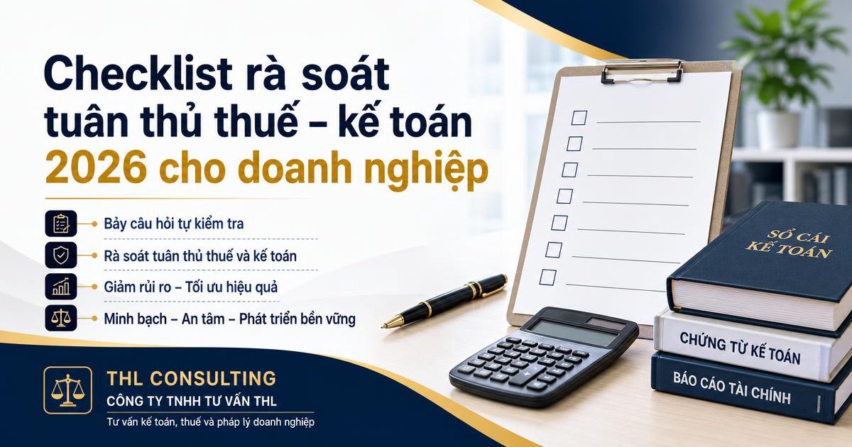 Checklist rà soát tuân thủ thuế – kế toán 2026 cho doanh nghiệp